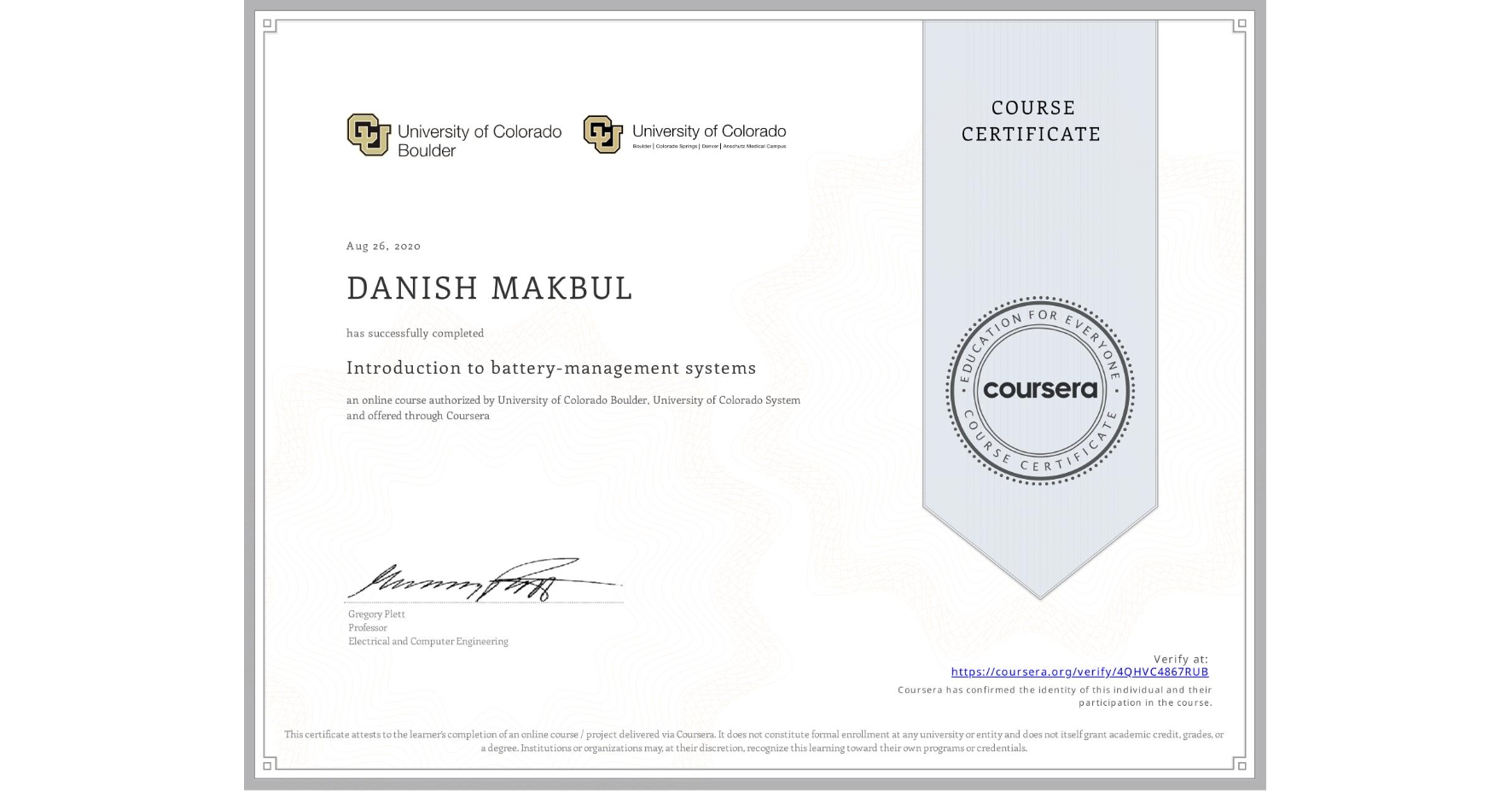 View certificate for DANISH MAKBUL, Introduction to battery-management systems, an online non-credit course authorized by University of Colorado Boulder & University of Colorado System and offered through Coursera