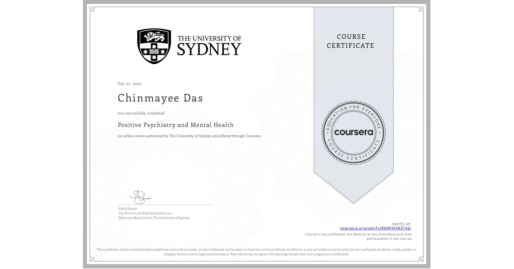 View certificate for Chinmayee Das, Positive Psychiatry and Mental Health , an online non-credit course authorized by The University of Sydney and offered through Coursera