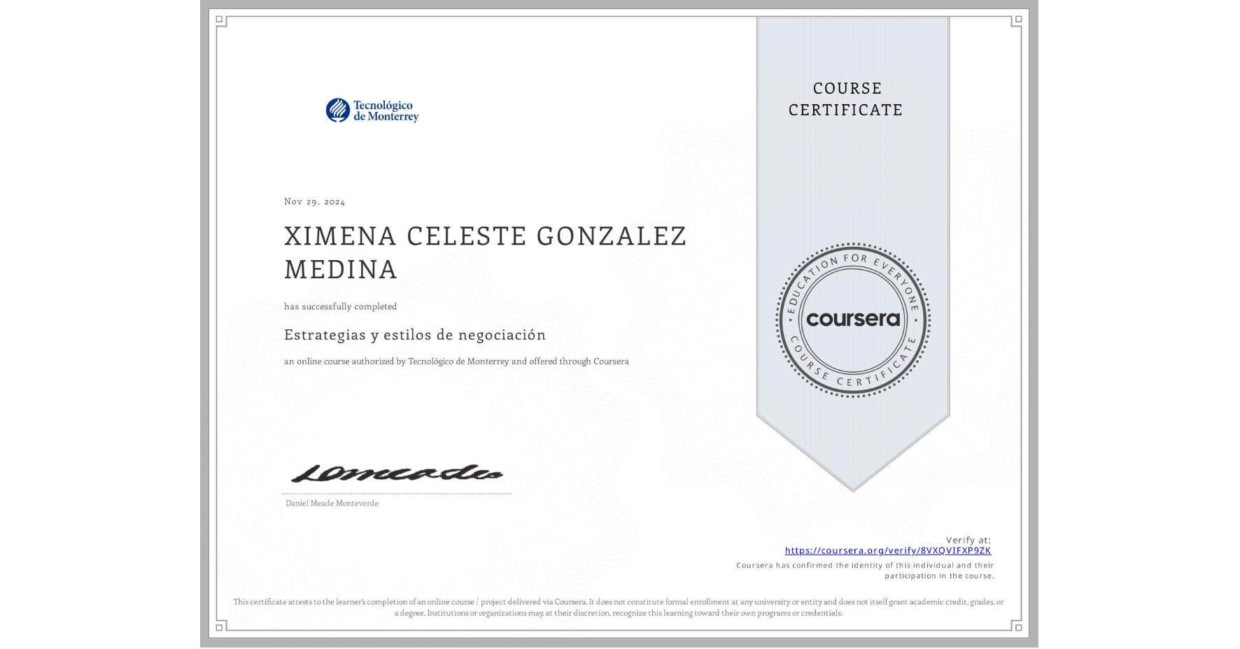 View certificate for XIMENA CELESTE GONZALEZ MEDINA, Estrategias y estilos de negociación , an online non-credit course authorized by Tecnológico de Monterrey and offered through Coursera