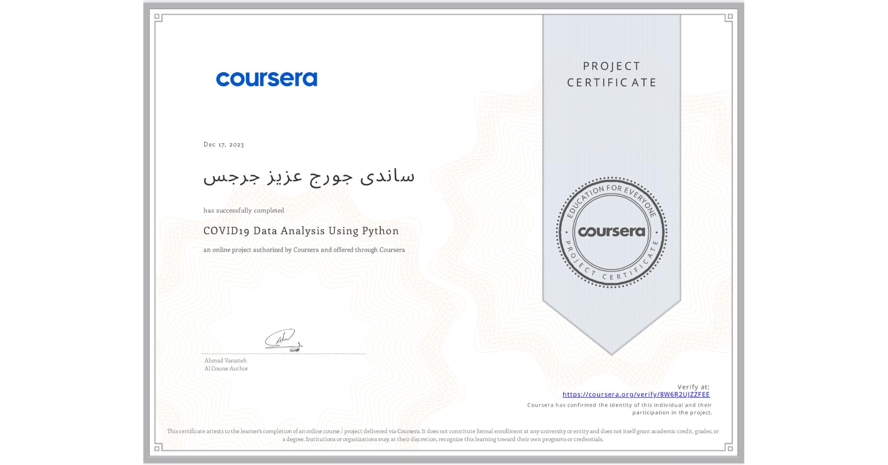 View certificate for ساندی جورج عزیز جرجس, COVID19 Data Analysis Using Python, an online non-credit course authorized by Coursera and offered through Coursera