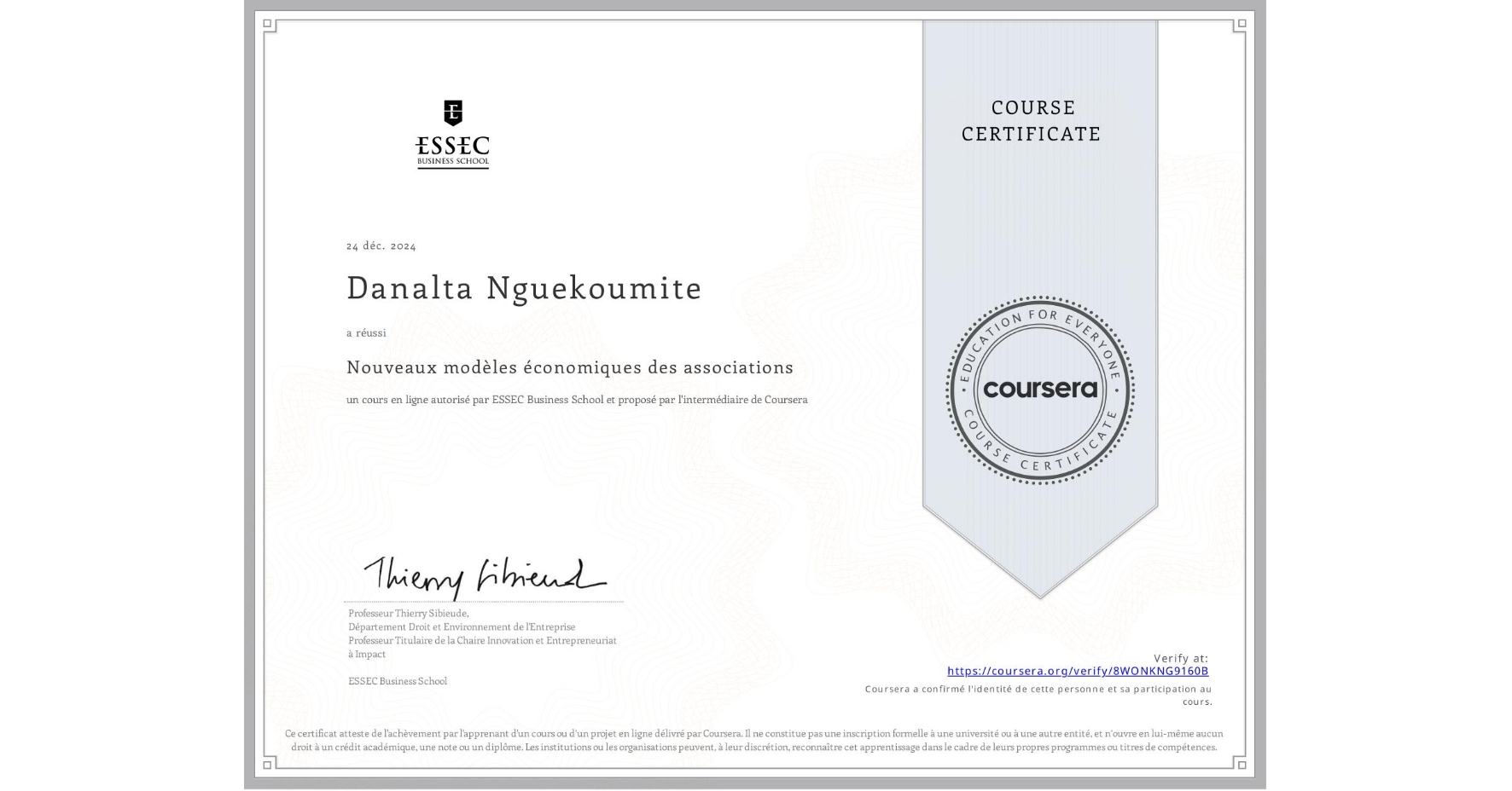 View certificate for Danalta Nguekoumite, Nouveaux modèles économiques des associations, an online non-credit course authorized by ESSEC Business School and offered through Coursera