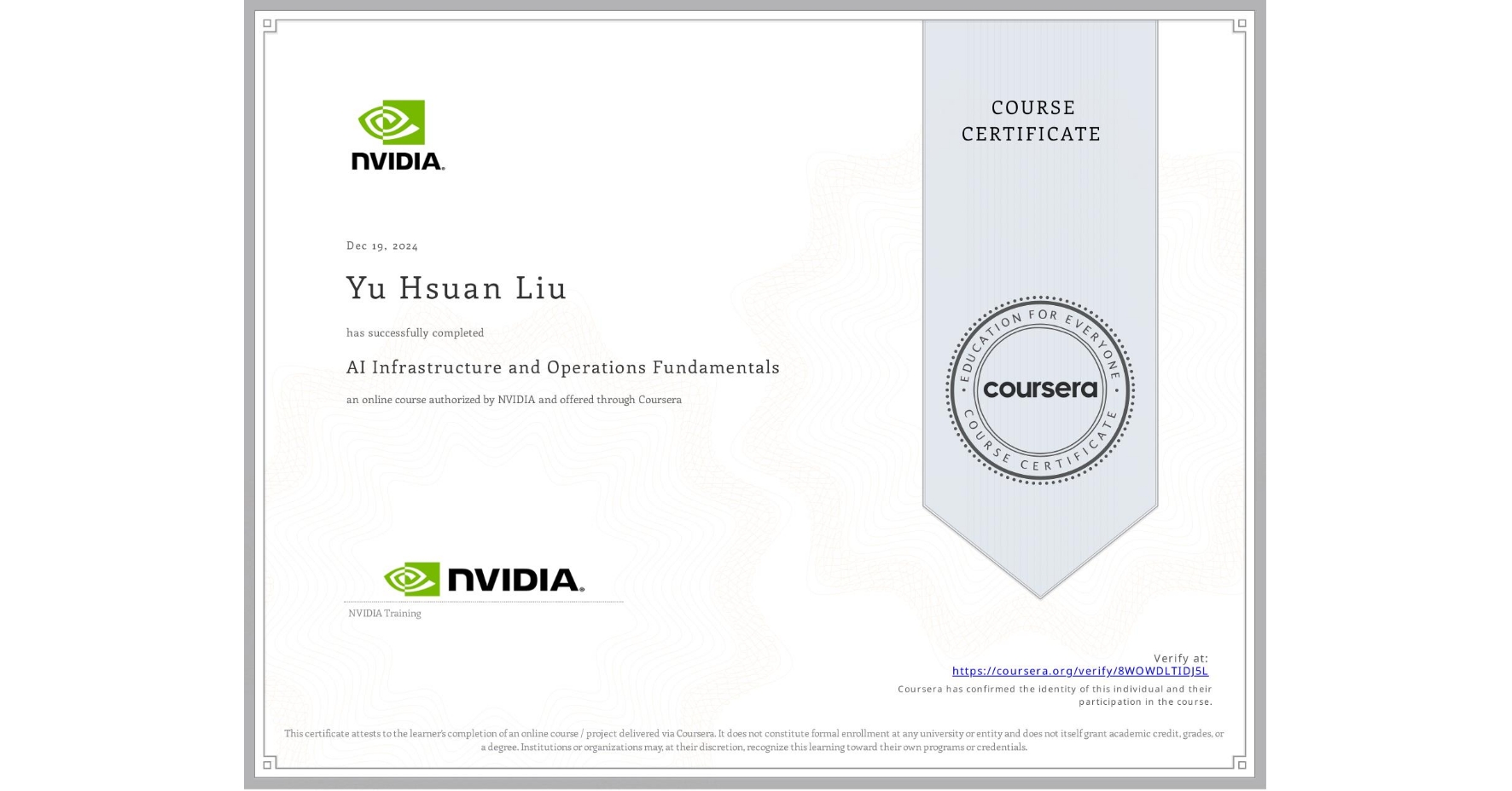 View certificate for Yu Hsuan Liu, AI Infrastructure and Operations Fundamentals, an online non-credit course authorized by NVIDIA and offered through Coursera