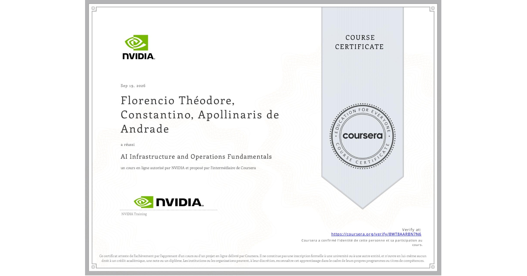 View certificate for Florencio Théodore, Constantino, Apollinaris de Andrade, AI Infrastructure and Operations Fundamentals, an online non-credit course authorized by NVIDIA and offered through Coursera