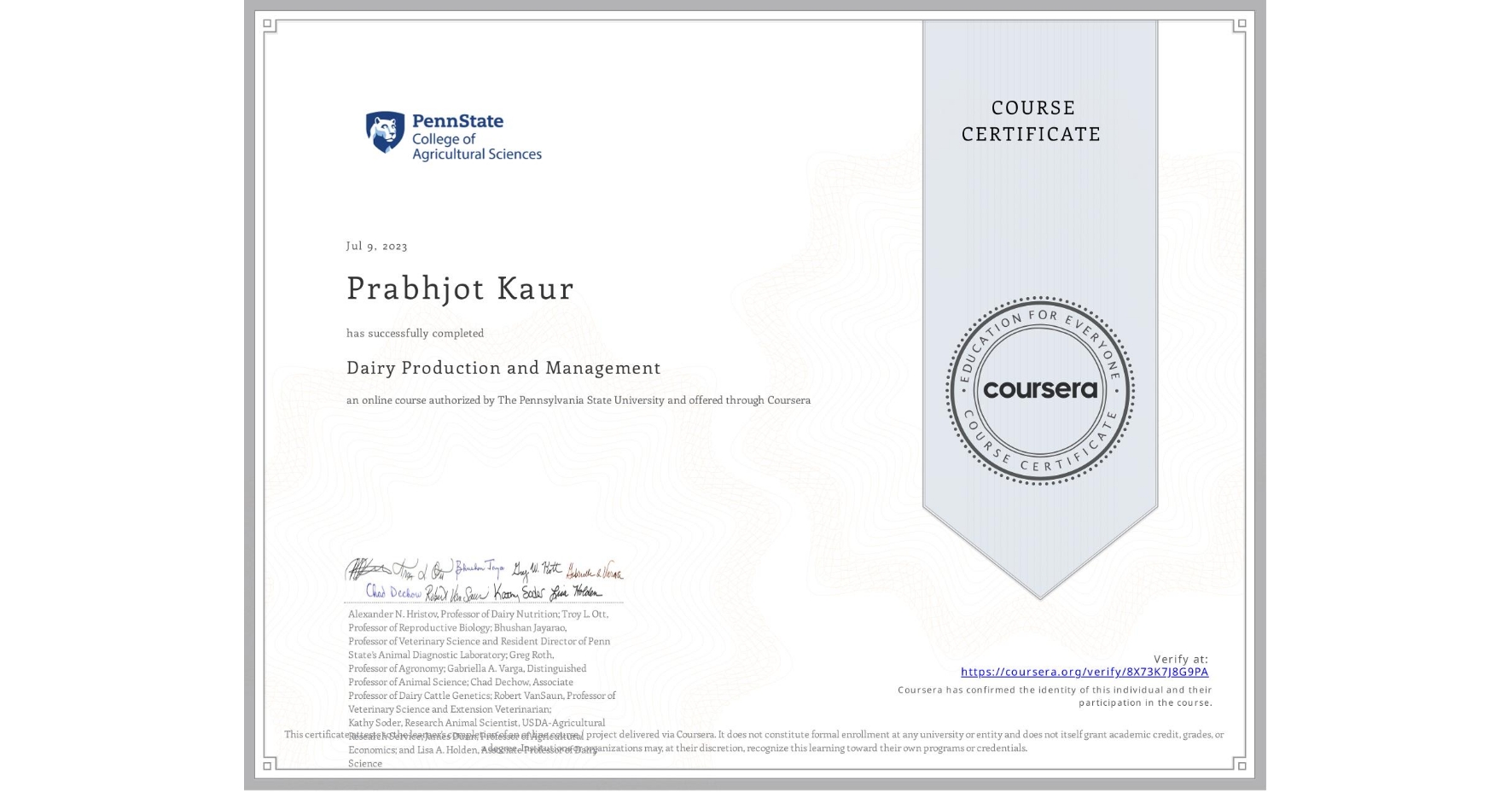 View certificate for Prabhjot Kaur, Dairy Production and Management, an online non-credit course authorized by The Pennsylvania State University and offered through Coursera