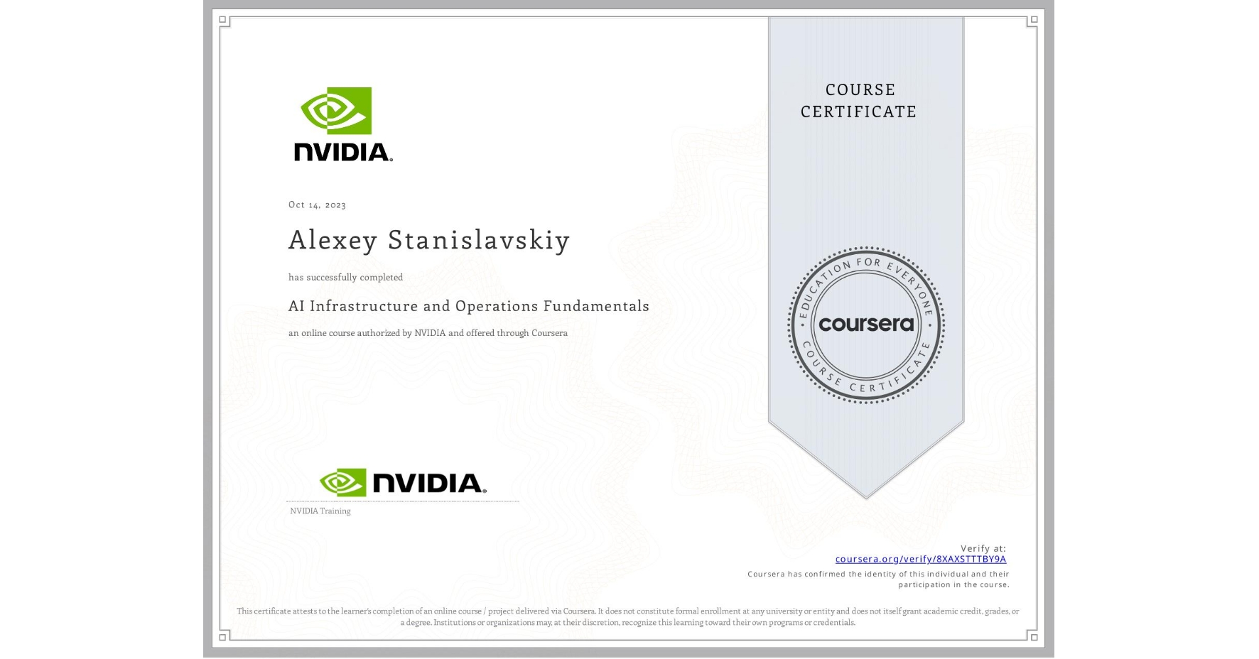 View certificate for Alexey Stanislavskiy, AI Infrastructure and Operations Fundamentals, an online non-credit course authorized by NVIDIA and offered through Coursera