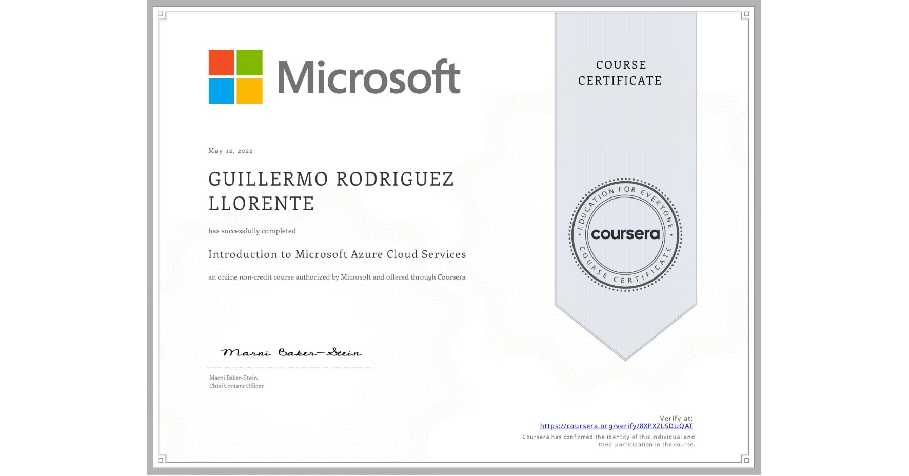 View certificate for GUILLERMO RODRIGUEZ LLORENTE, Introduction to Microsoft Azure Cloud Services, an online non-credit course authorized by Microsoft and offered through Coursera
