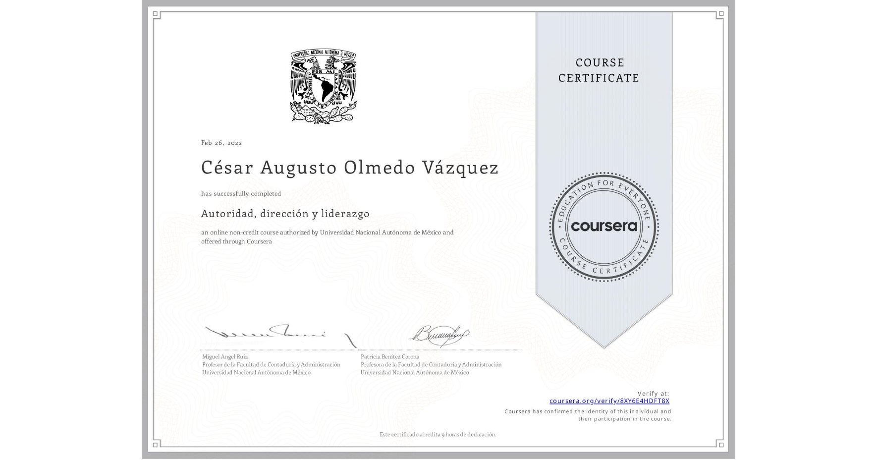 View certificate for César Augusto Olmedo Vázquez, Autoridad, dirección y liderazgo, an online non-credit course authorized by Universidad Nacional Autónoma de México and offered through Coursera