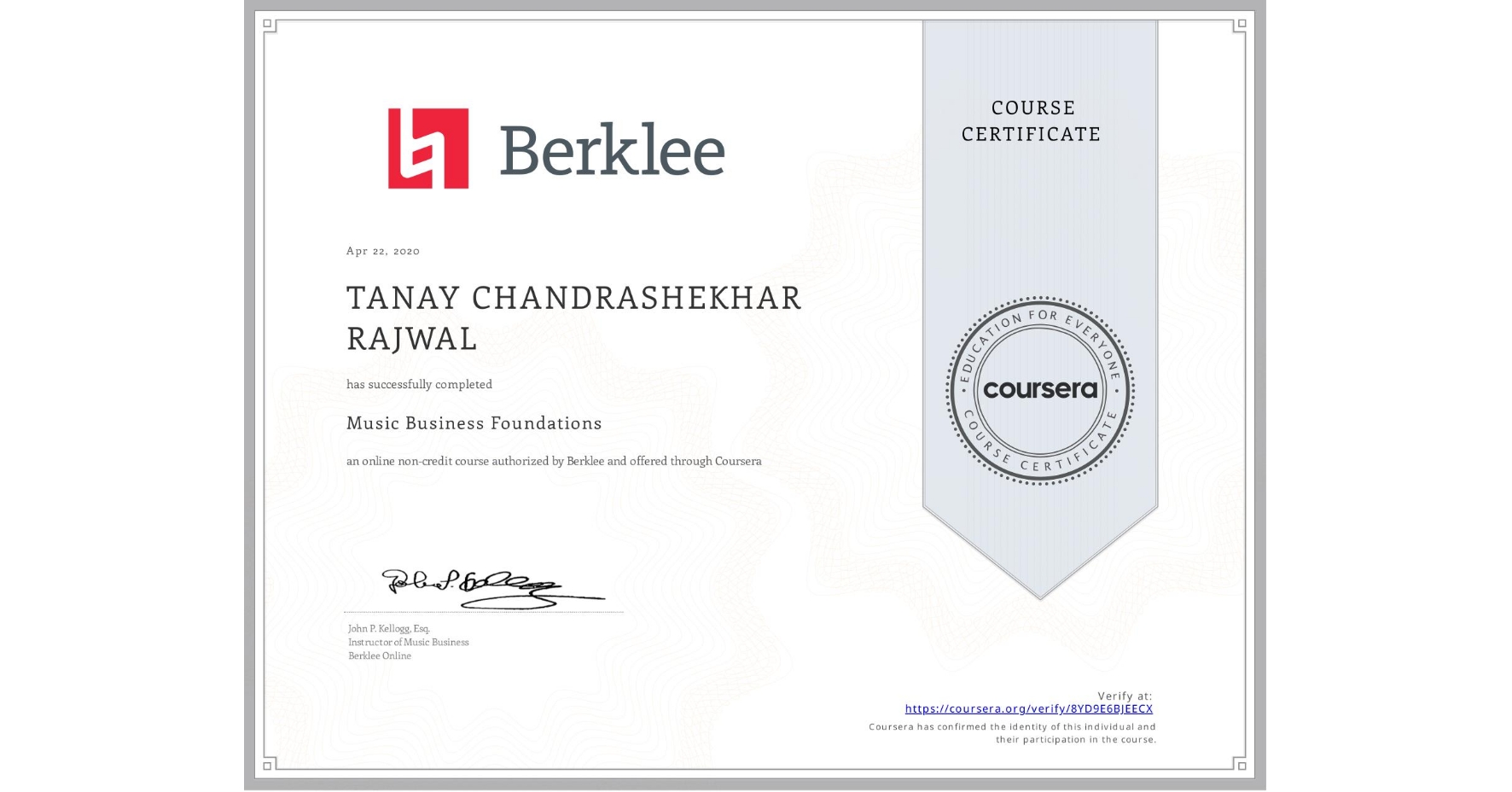 View certificate for TANAY CHANDRASHEKHAR  RAJWAL, Music Business Foundations, an online non-credit course authorized by Berklee and offered through Coursera
