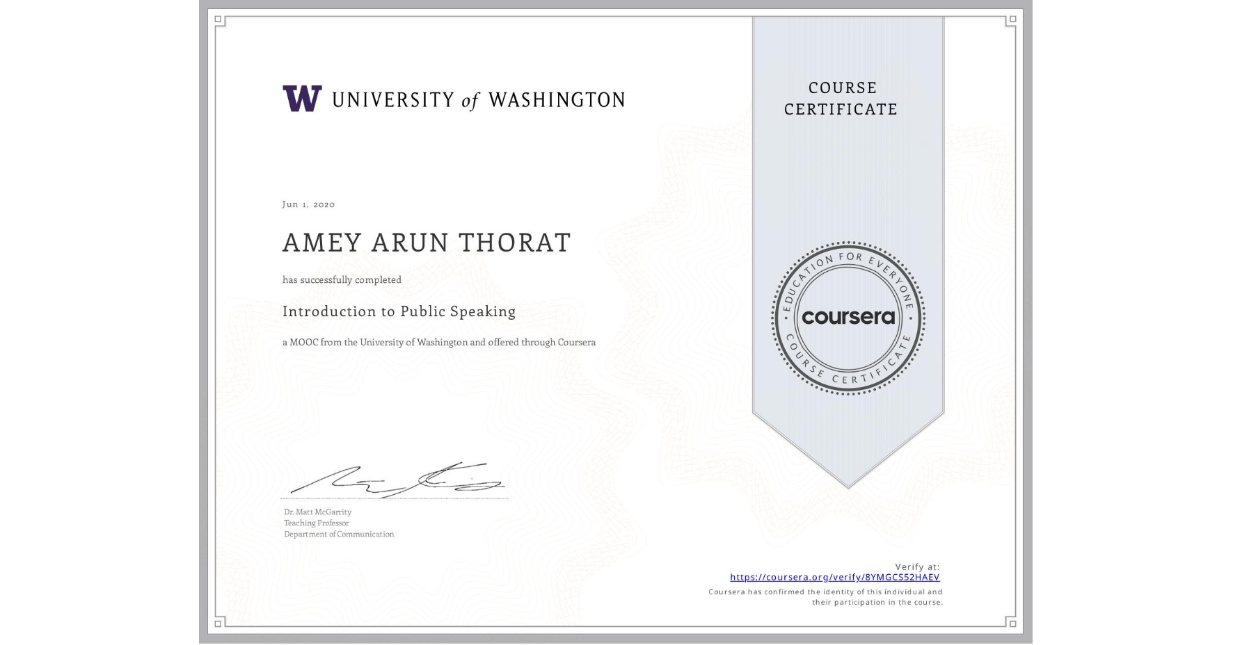 View certificate for AMEY ARUN THORAT, Introduction to Public Speaking, an online non-credit course authorized by University of Washington and offered through Coursera