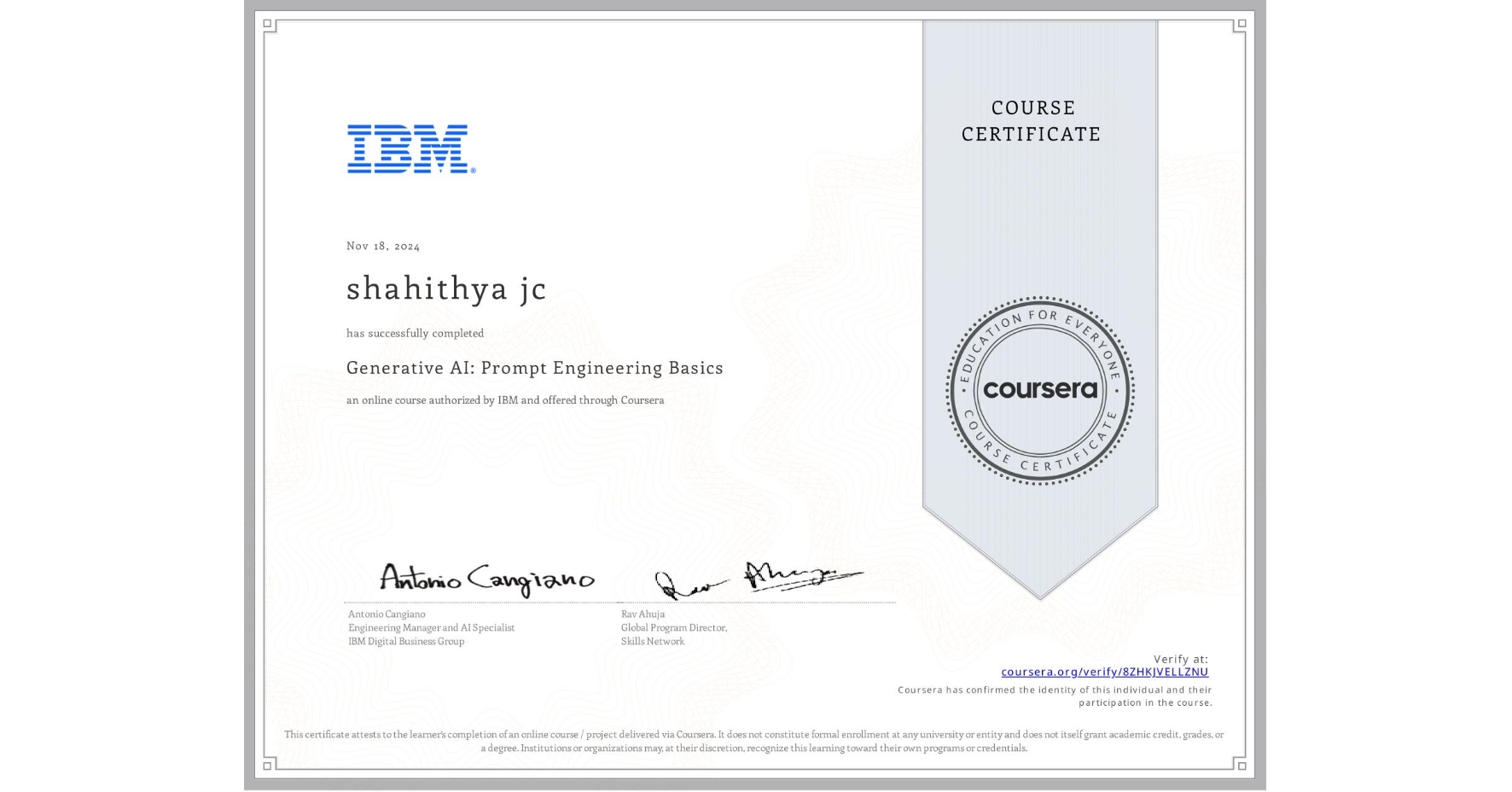 View certificate for shahithya jc, Generative AI: Prompt Engineering Basics, an online non-credit course authorized by IBM and offered through Coursera