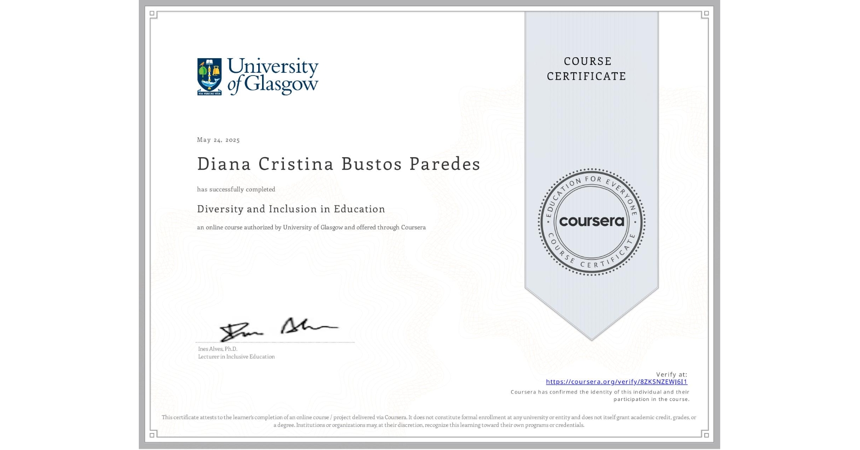 View certificate for Diana Cristina Bustos Paredes, Diversity and Inclusion in Education, an online non-credit course authorized by University of Glasgow and offered through Coursera