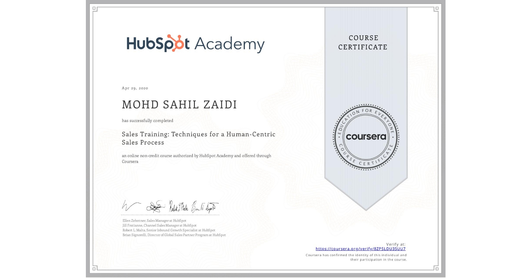 View certificate for MOHD SAHIL ZAIDI, Sales Training: Techniques for a Human-Centric Sales Process, an online non-credit course authorized by HubSpot Academy and offered through Coursera