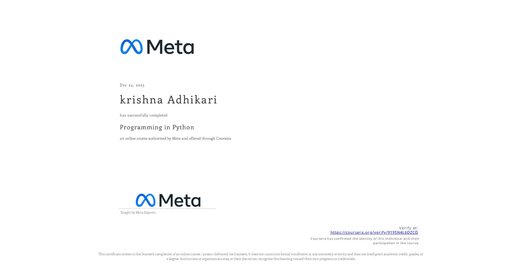 View certificate for krishna Adhikari, Programming in Python, an online non-credit course authorized by Meta and offered through Coursera