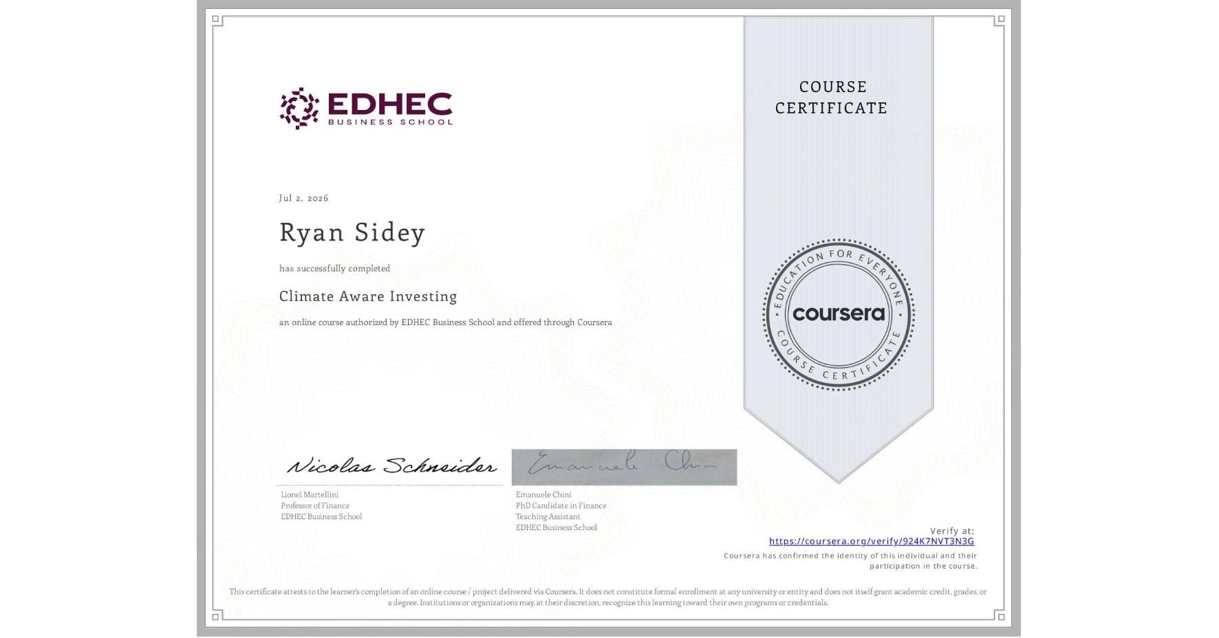 View certificate for Ryan Sidey, Climate Aware Investing, an online non-credit course authorized by EDHEC Business School and offered through Coursera