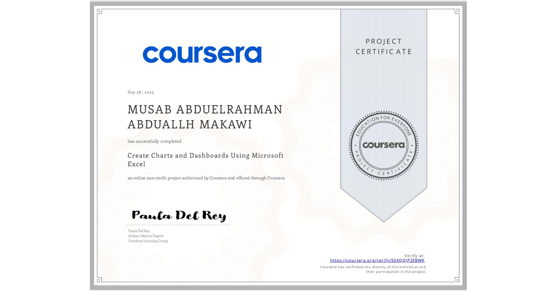 View certificate for MUSAB ABDUELRAHMAN ABDUALLH MAKAWI, Create Charts and Dashboards Using Microsoft Excel, an online non-credit course authorized by Coursera and offered through Coursera