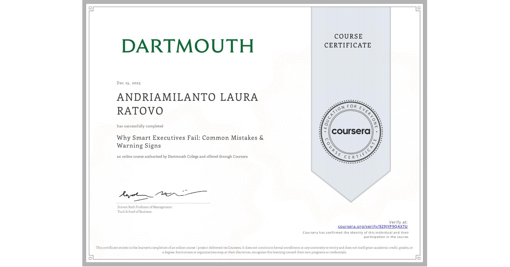 View certificate for ANDRIAMILANTO LAURA  RATOVO, Why Smart Executives Fail: Common Mistakes & Warning Signs, an online non-credit course authorized by Dartmouth College and offered through Coursera