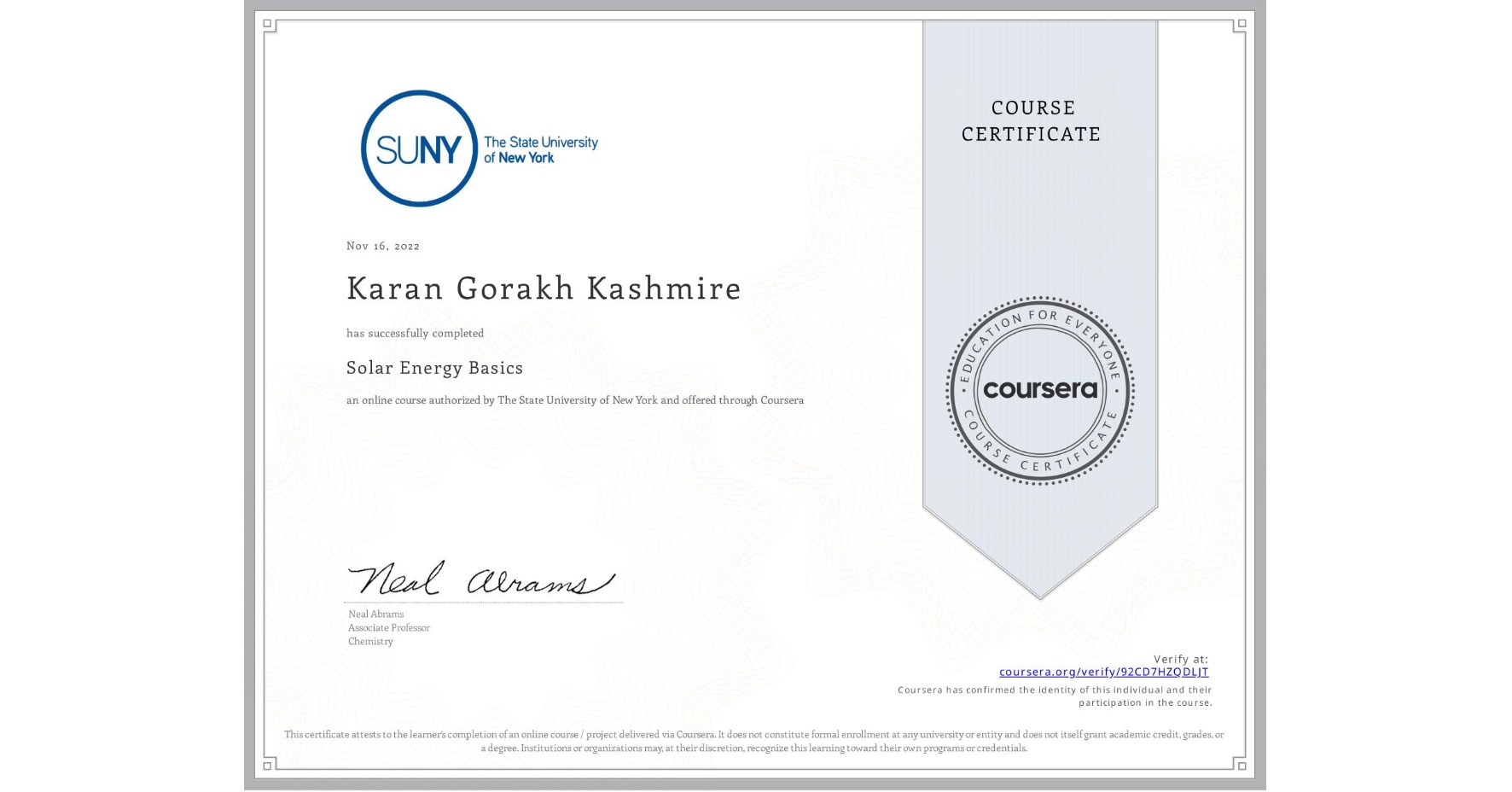 View certificate for Karan Gorakh Kashmire , Solar Energy Basics, an online non-credit course authorized by The State University of New York and offered through Coursera