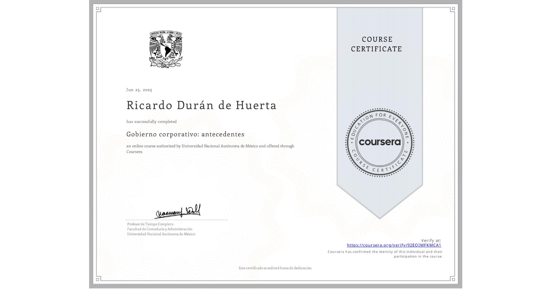 View certificate for Ricardo Durán de Huerta, Gobierno corporativo: antecedentes, an online non-credit course authorized by Universidad Nacional Autónoma de México and offered through Coursera