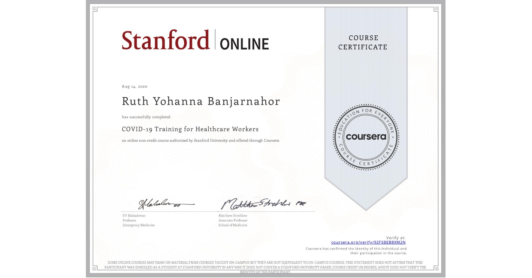 View certificate for Ruth Yohanna Banjarnahor, COVID-19 Training for Healthcare Workers, an online non-credit course authorized by Stanford University and offered through Coursera