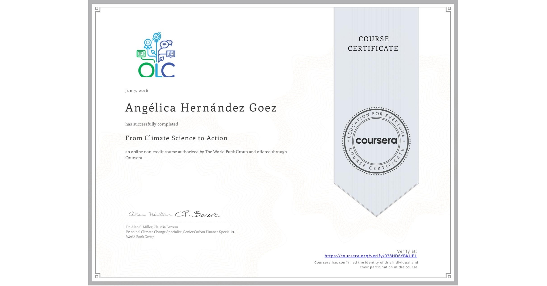 View certificate for Angélica Hernández Goez, From Climate Science to Action, an online non-credit course authorized by The World Bank Group and offered through Coursera