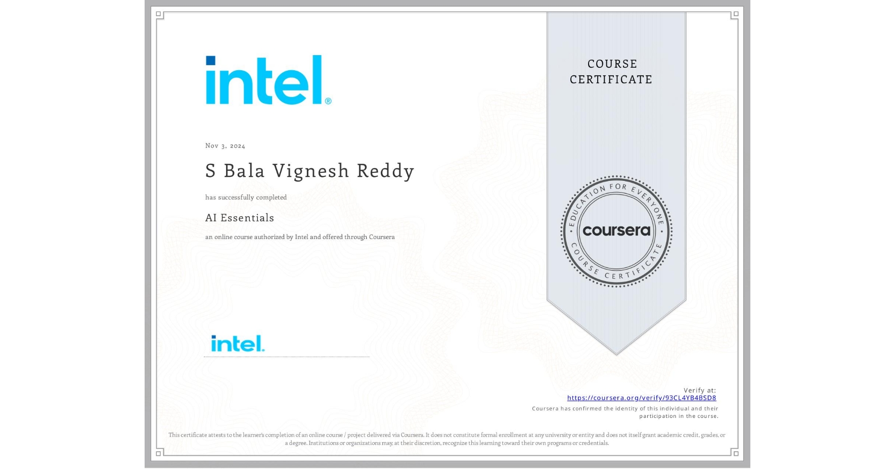 View certificate for S Bala Vignesh Reddy, AI Essentials , an online non-credit course authorized by Intel and offered through Coursera