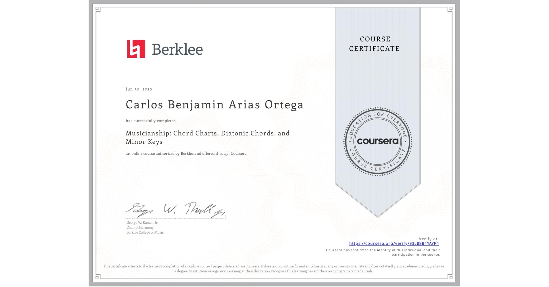 View certificate for Carlos Benjamin Arias Ortega, Musicianship: Chord Charts, Diatonic Chords, and Minor Keys, an online non-credit course authorized by Berklee and offered through Coursera