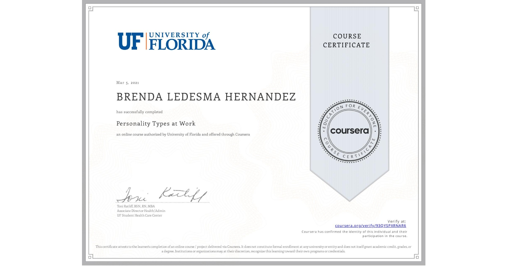 View certificate for BRENDA LEDESMA  HERNANDEZ, Personality Types at Work, an online non-credit course authorized by University of Florida and offered through Coursera
