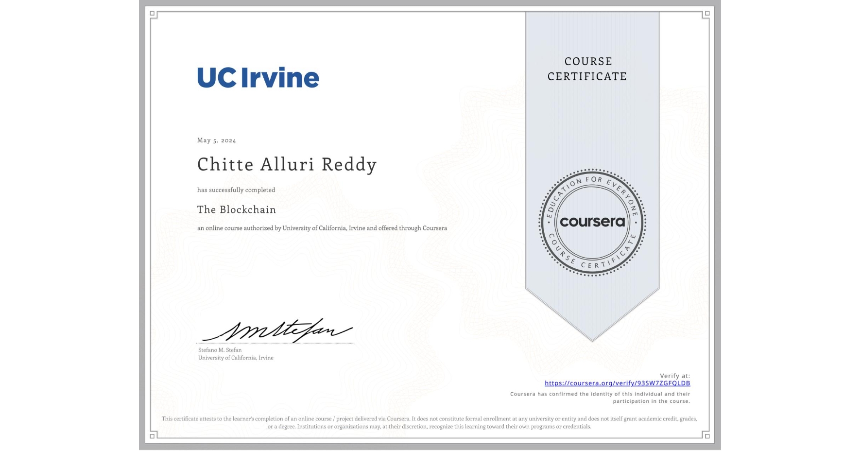 View certificate for Chitte Alluri Reddy              , The Blockchain, an online non-credit course authorized by University of California, Irvine and offered through Coursera