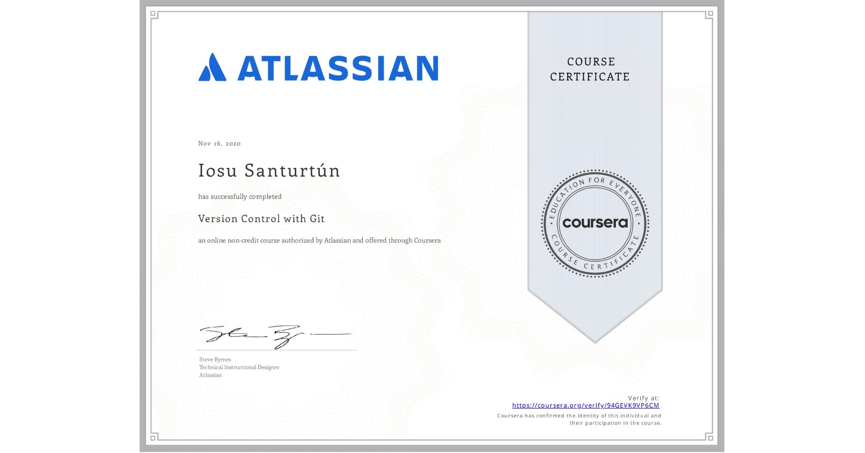 View certificate for Iosu Santurtún, Version Control with Git, an online non-credit course authorized by Atlassian and offered through Coursera