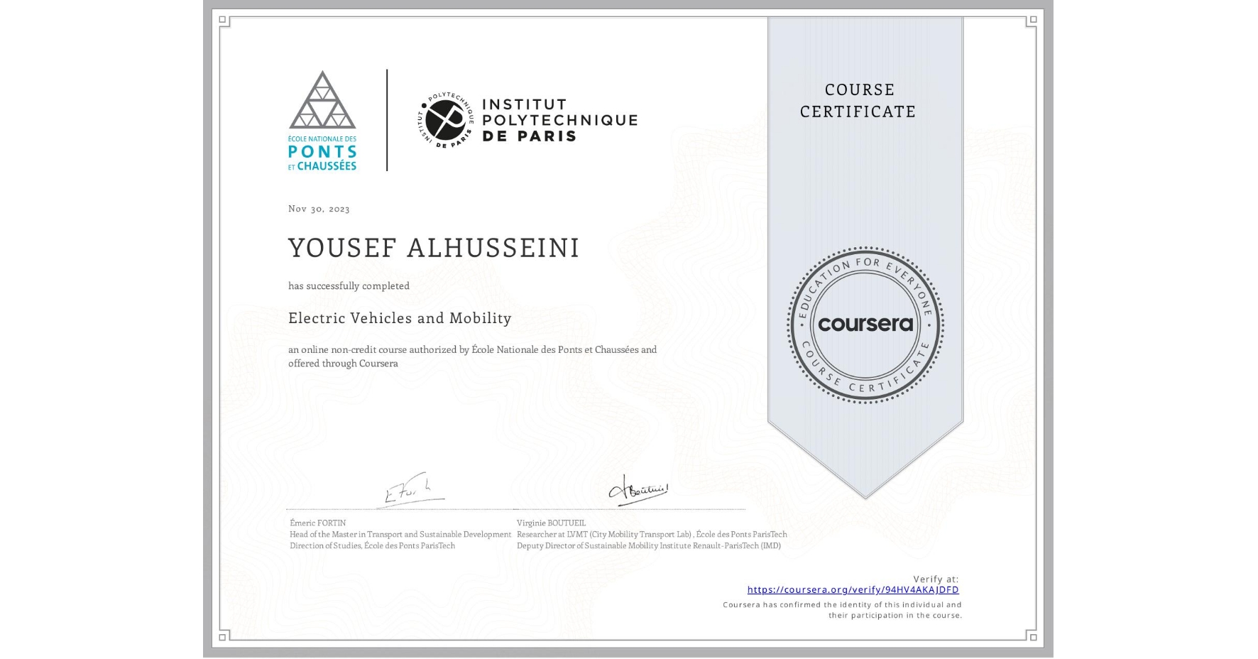 View certificate for YOUSEF ALHUSSEINI, Electric Vehicles and Mobility, an online non-credit course authorized by École Nationale des Ponts et Chaussées and offered through Coursera