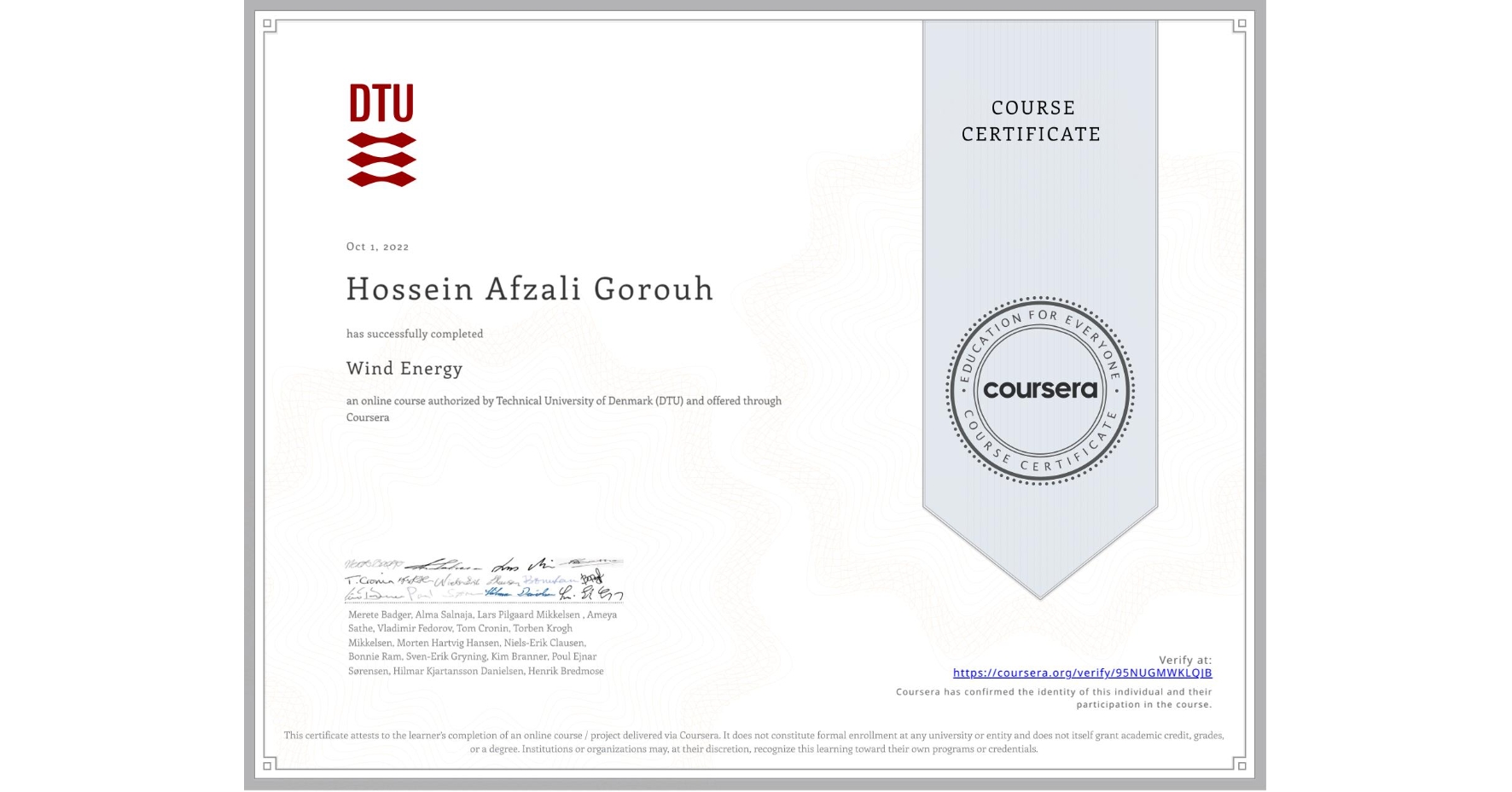 View certificate for Hossein Afzali Gorouh, Wind Energy, an online non-credit course authorized by Technical University of Denmark (DTU) and offered through Coursera