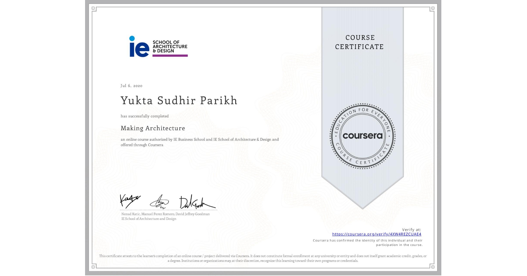 View certificate for Yukta Sudhir Parikh, Making Architecture, an online non-credit course authorized by IE Business School & IE School of Architecture & Design and offered through Coursera