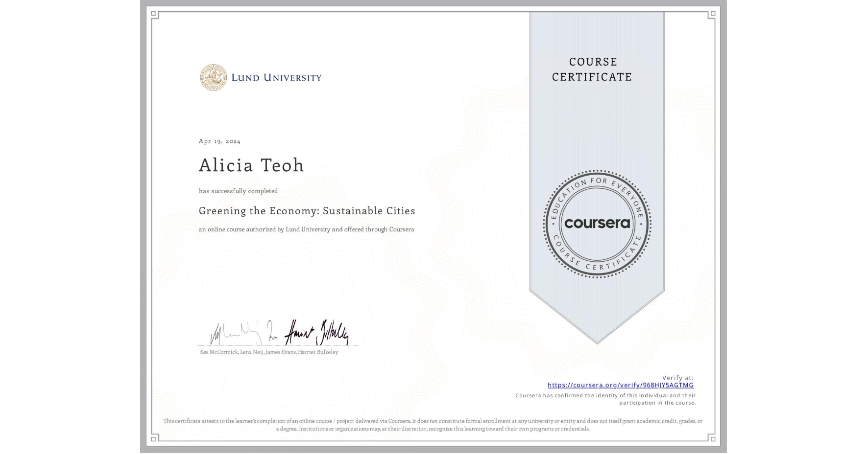 View certificate for Alicia Teoh, Greening the Economy: Sustainable Cities, an online non-credit course authorized by Lund University and offered through Coursera