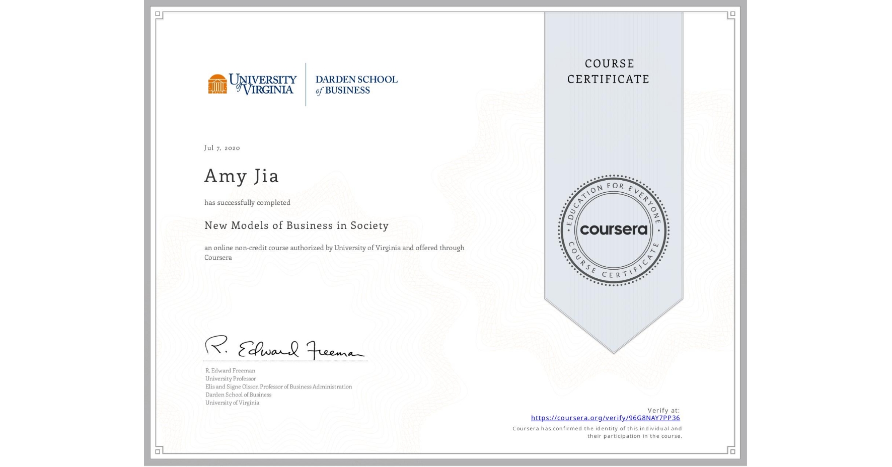 View certificate for Amy Jia, New Models of Business in Society, an online non-credit course authorized by University of Virginia and offered through Coursera