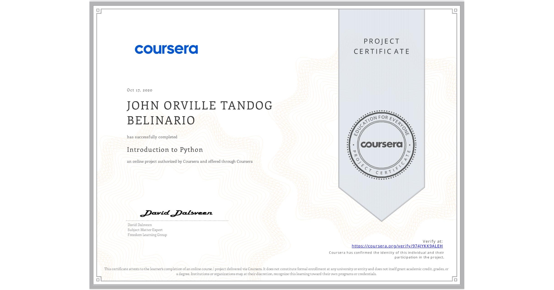 View certificate for JOHN ORVILLE TANDOG BELINARIO, Introduction to Python, an online non-credit course authorized by Coursera and offered through Coursera