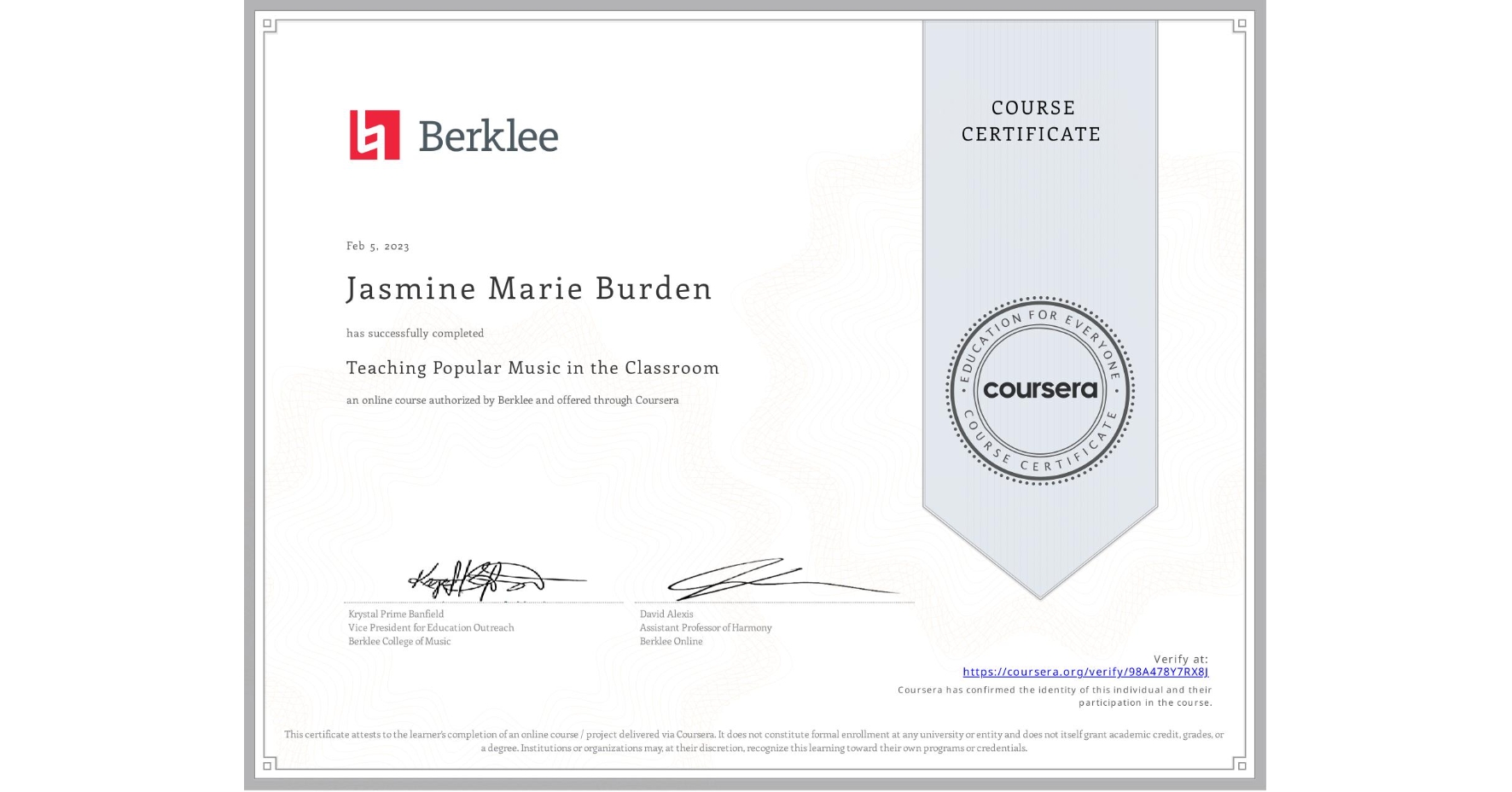 View certificate for Jasmine Marie Burden, Teaching Popular Music in the Classroom, an online non-credit course authorized by Berklee and offered through Coursera