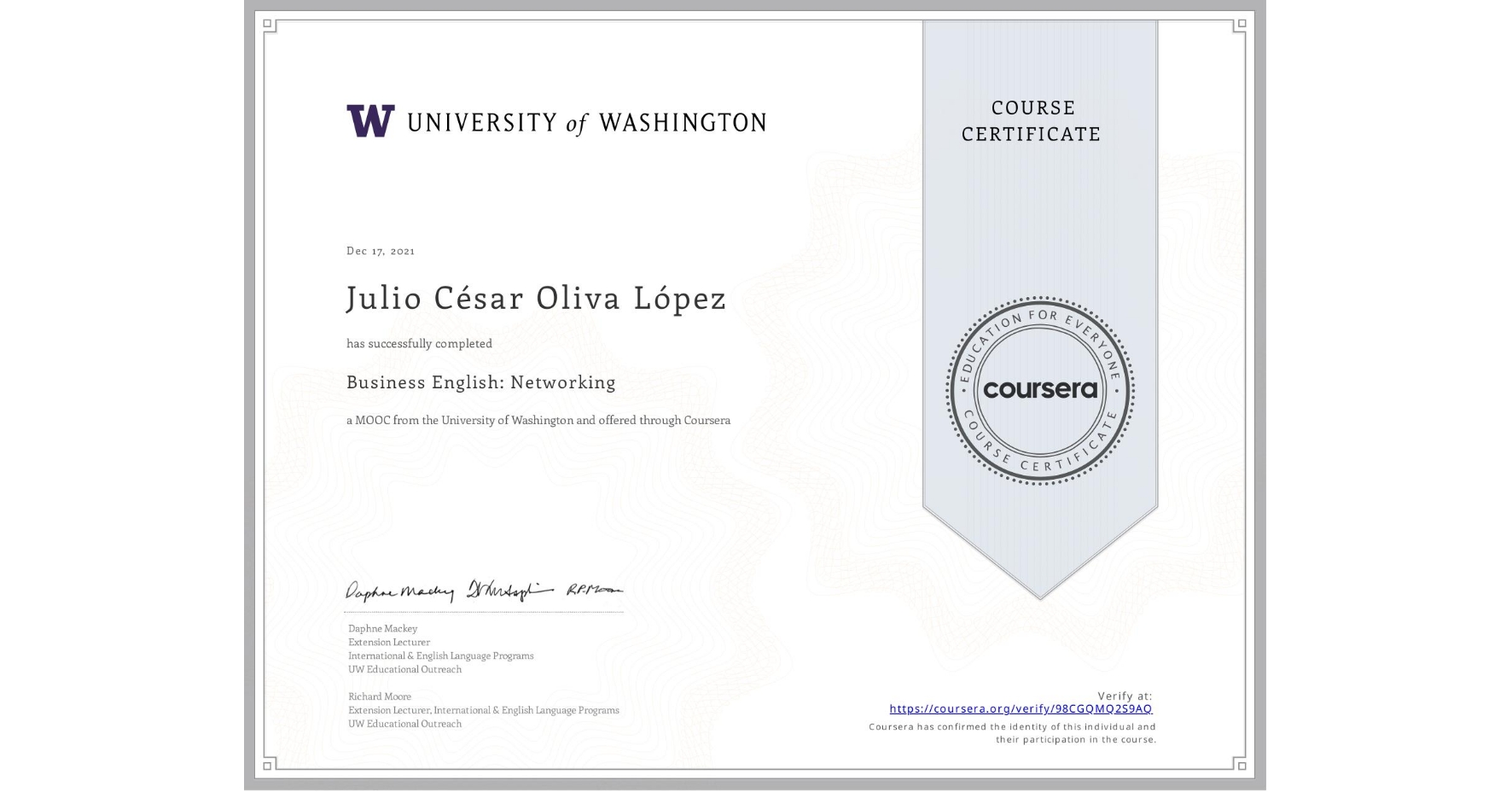 View certificate for Julio César Oliva López, Business English: Networking, an online non-credit course authorized by University of Washington and offered through Coursera