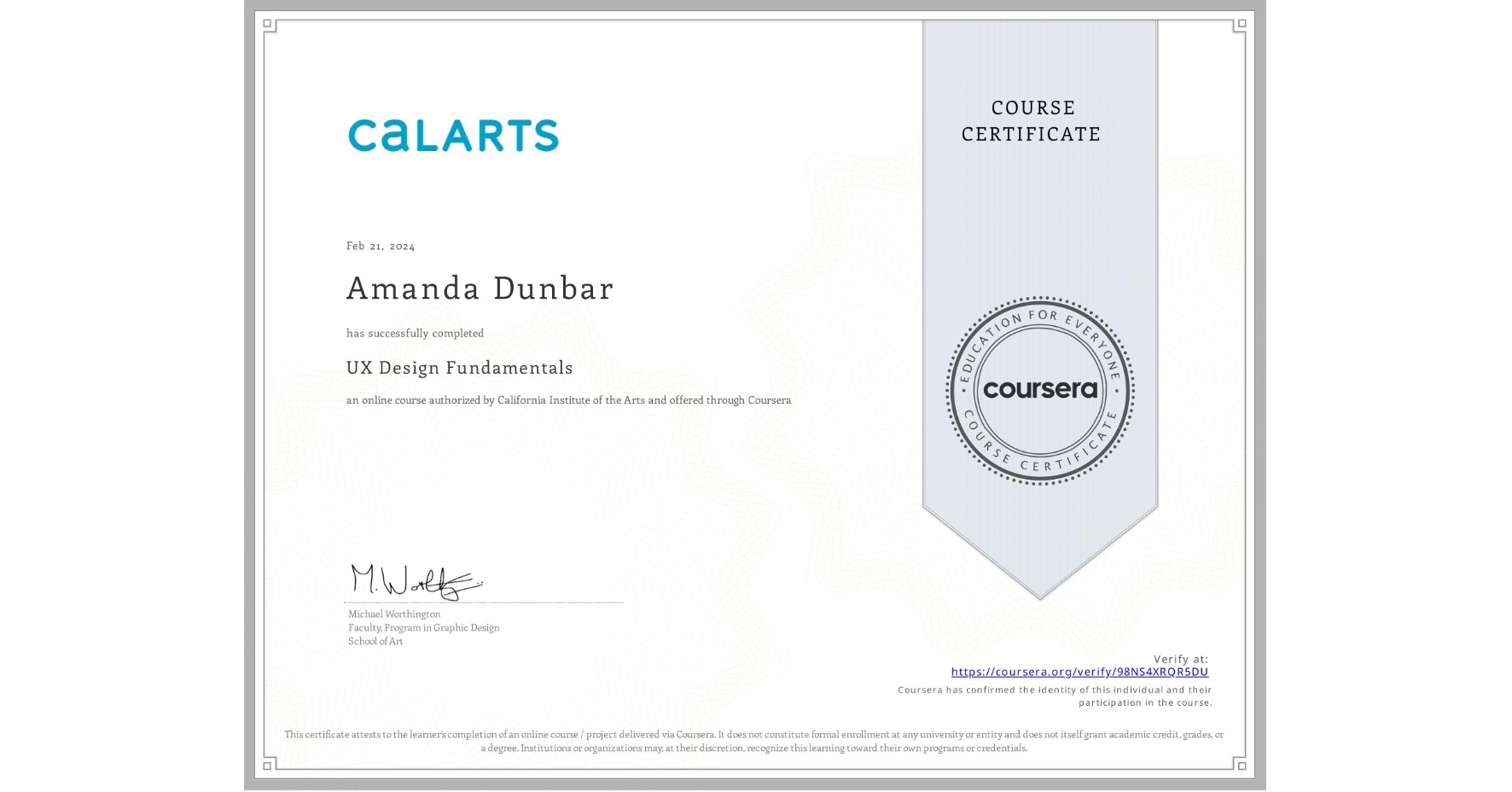View certificate for Amanda Dunbar, UX Design Fundamentals, an online non-credit course authorized by California Institute of the Arts and offered through Coursera