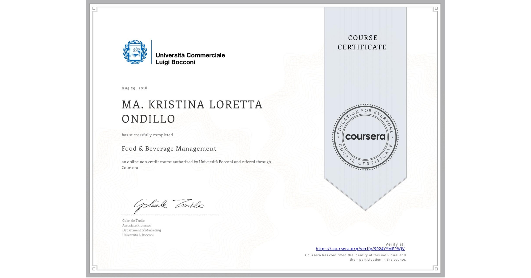 View certificate for MA. KRISTINA LORETTA  ONDILLO, Food & Beverage Management, an online non-credit course authorized by Università Bocconi and offered through Coursera