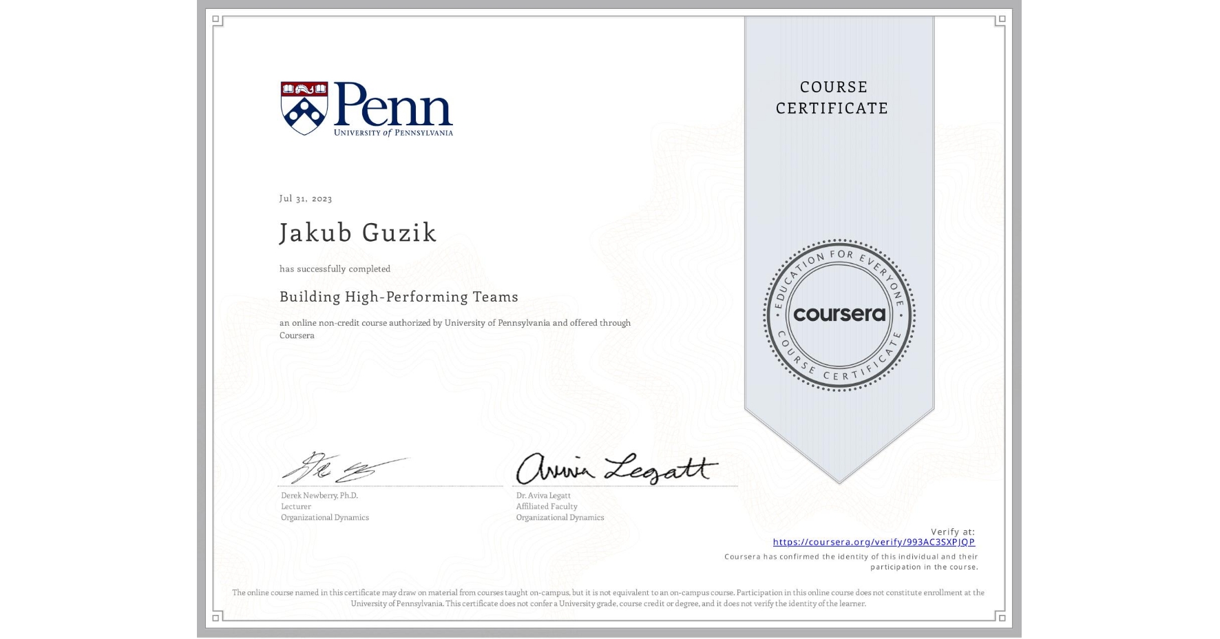 View certificate for Jakub Guzik, Building High-Performing Teams, an online non-credit course authorized by University of Pennsylvania and offered through Coursera