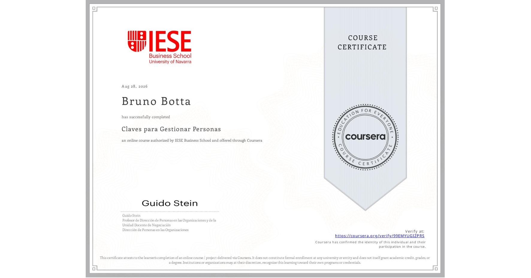 View certificate for Bruno Botta, Claves para Gestionar Personas, an online non-credit course authorized by IESE Business School and offered through Coursera