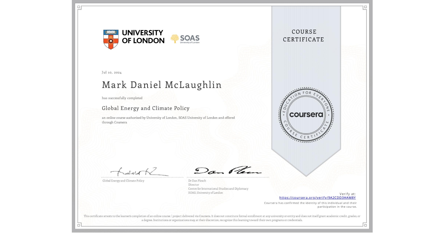 View certificate for Mark Daniel McLaughlin, Global Energy and Climate Policy, an online non-credit course authorized by University of London & SOAS University of London and offered through Coursera
