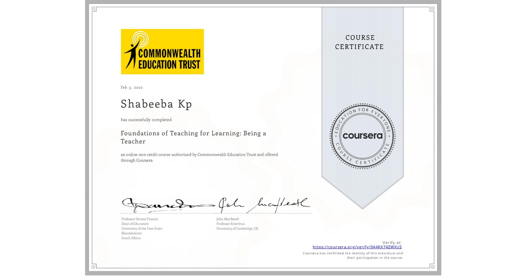 View certificate for Shabeeba Kp, Foundations of Teaching for Learning: Being a Teacher, an online non-credit course authorized by Commonwealth Education Trust and offered through Coursera