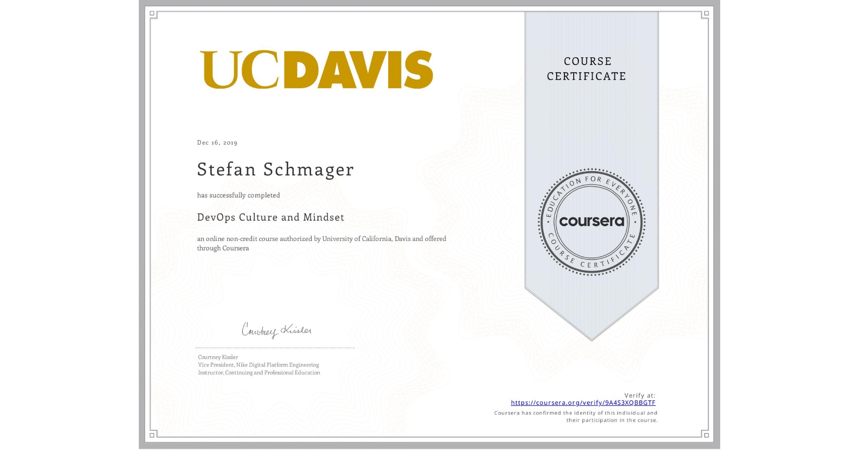 View certificate for Stefan Schmager, DevOps Culture and Mindset, an online non-credit course authorized by University of California, Davis and offered through Coursera