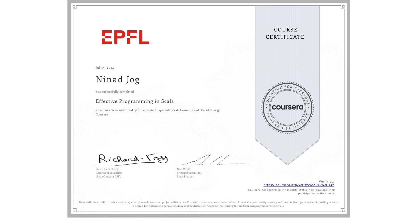 View certificate for Ninad Jog, Effective Programming in Scala, an online non-credit course authorized by École Polytechnique Fédérale de Lausanne and offered through Coursera