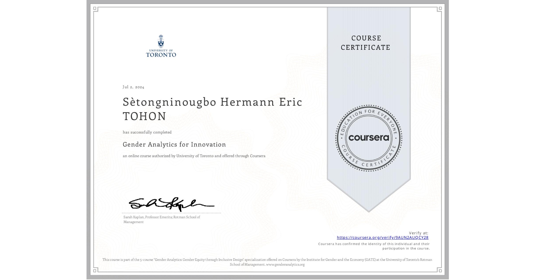 View certificate for Sètongninougbo Hermann Eric TOHON, Gender Analytics for Innovation, an online non-credit course authorized by University of Toronto and offered through Coursera