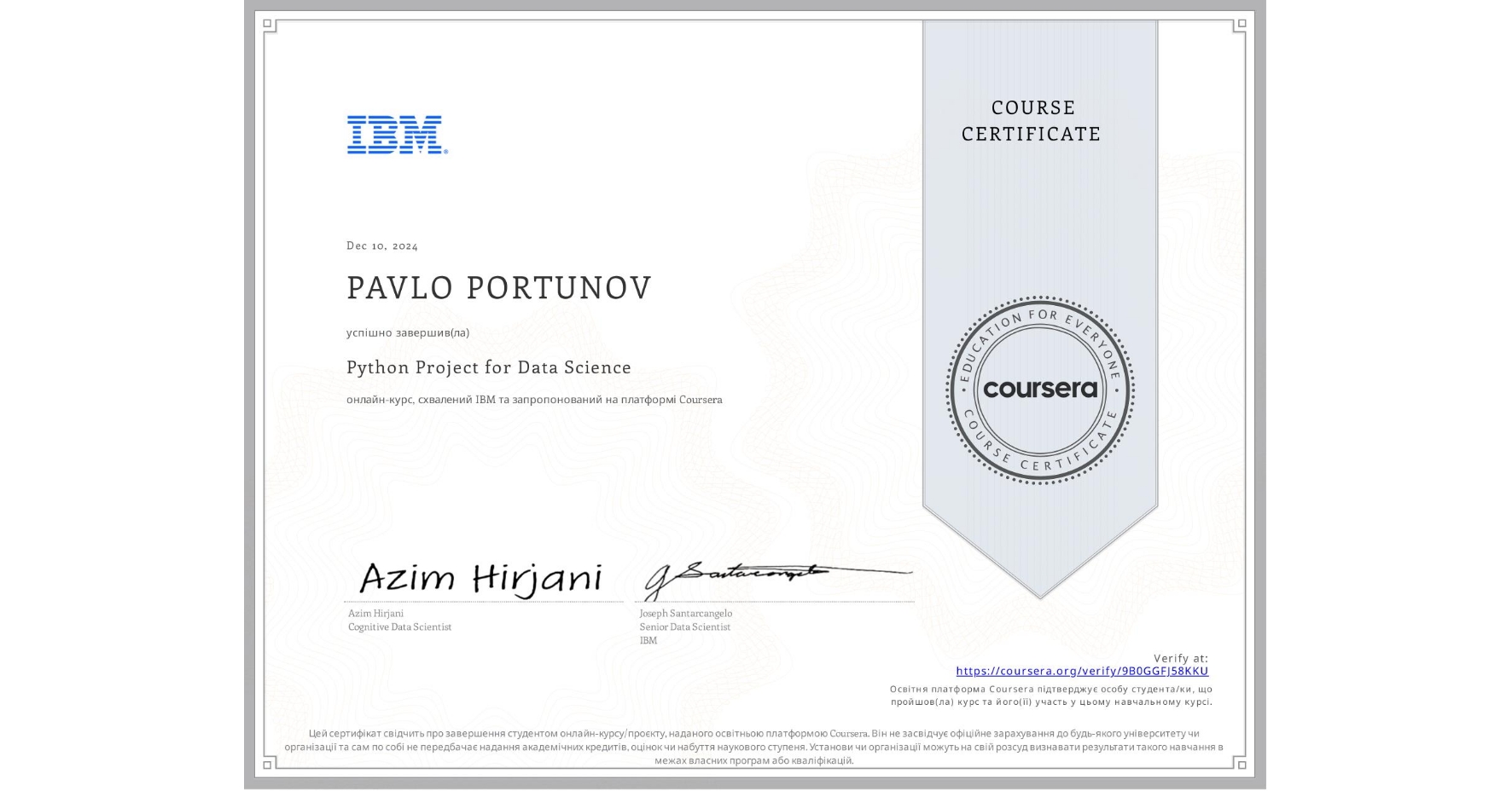 View certificate for PAVLO PORTUNOV, Python Project for Data Science, an online non-credit course authorized by IBM and offered through Coursera