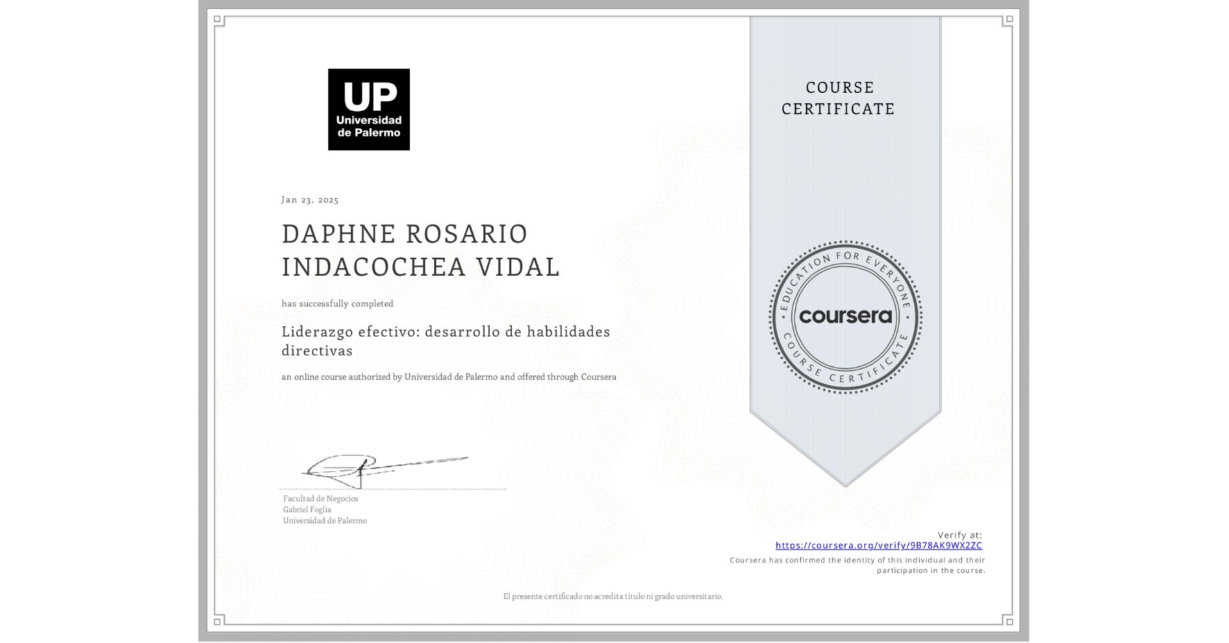 View certificate for DAPHNE ROSARIO  INDACOCHEA VIDAL, Liderazgo efectivo: desarrollo de habilidades directivas, an online non-credit course authorized by Universidad de Palermo and offered through Coursera