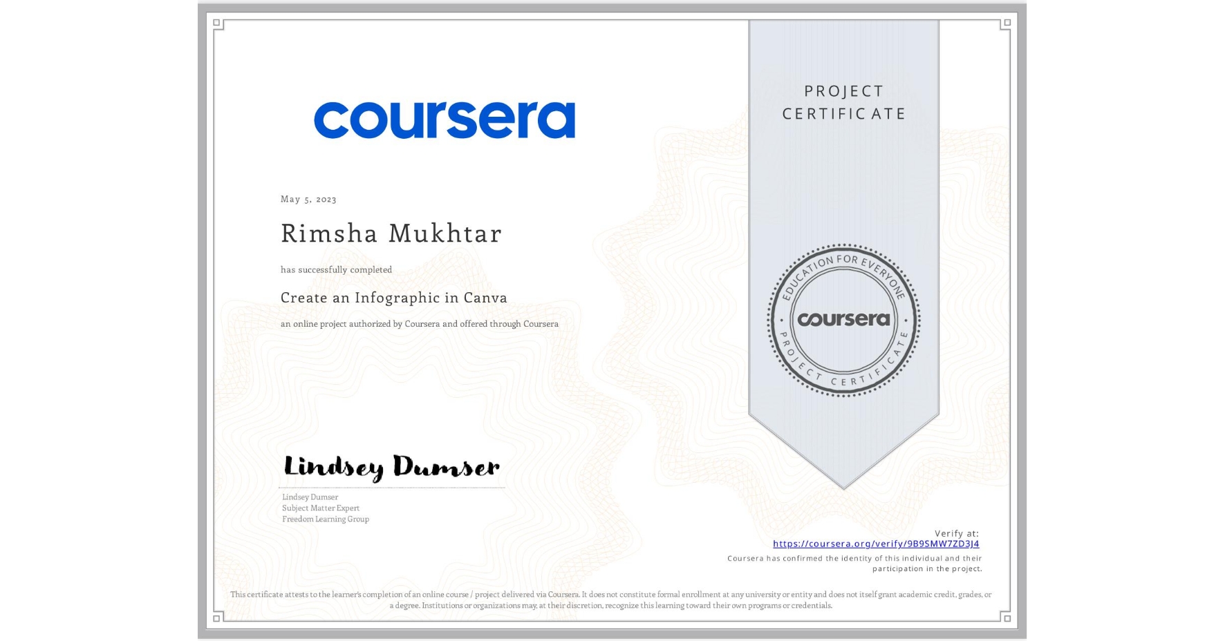 View certificate for Rimsha Mukhtar, Create an Infographic in Canva, an online non-credit course authorized by Coursera and offered through Coursera