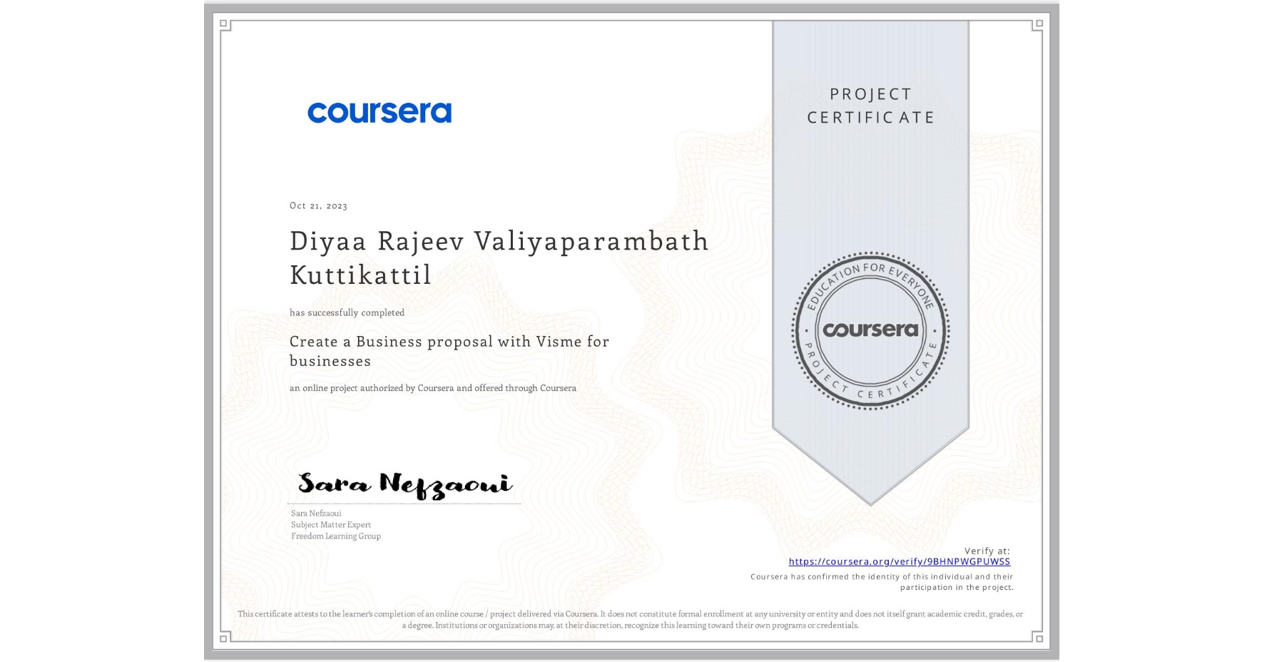 View certificate for Diyaa Rajeev  Valiyaparambath Kuttikattil, Create a Business proposal with Visme for businesses, an online non-credit course authorized by Coursera and offered through Coursera